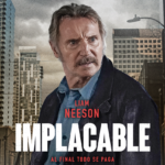 IMPLACABLE: Liam Neeson nos lleva de nuevo al lado oscuro de la redención